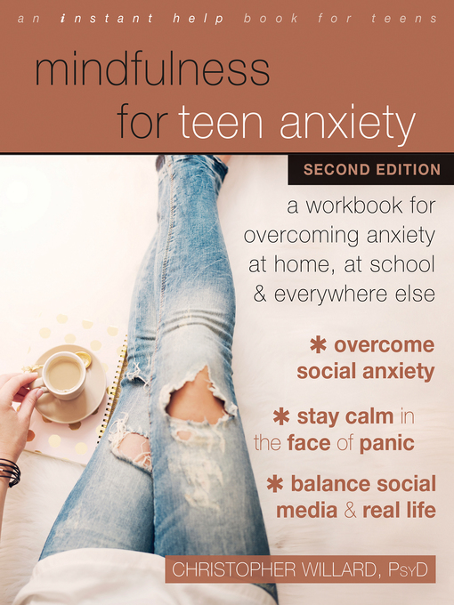 Title details for Mindfulness for Teen Anxiety by Christopher Willard - Available